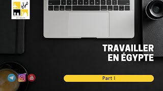  Travailler en Égypte ?? - PART I