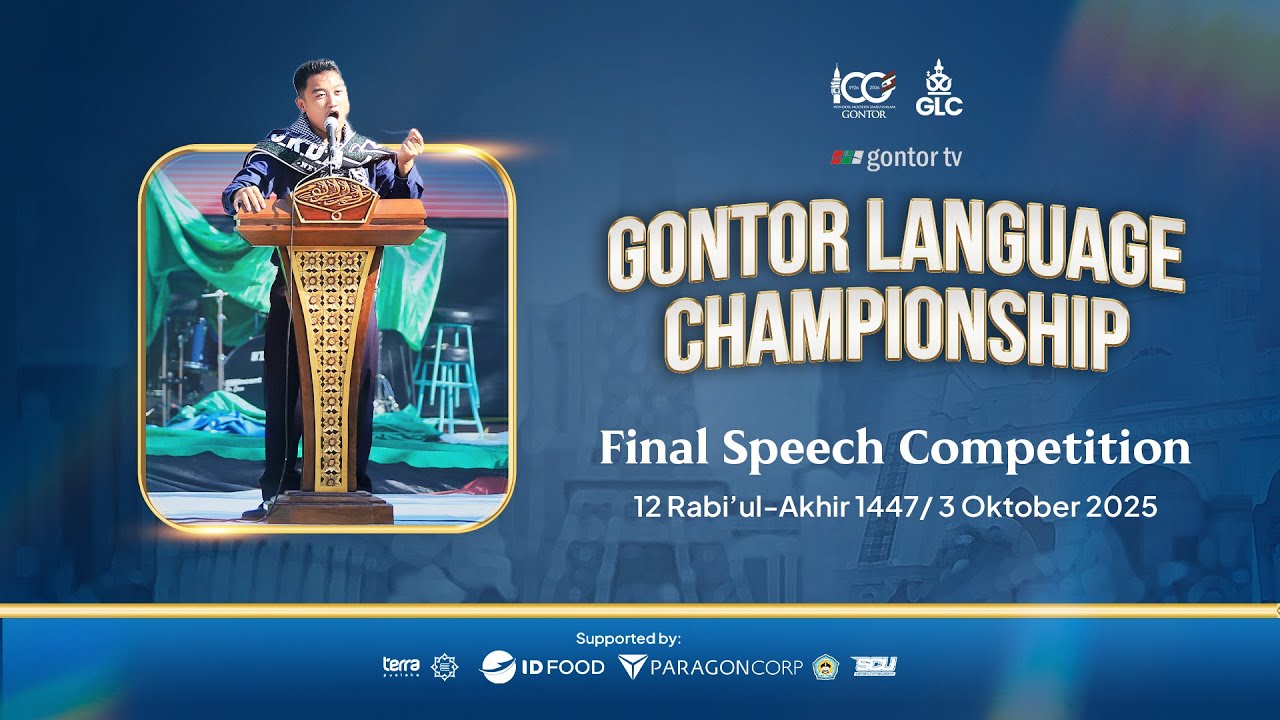 FINAL SPEECH COMPETITION - GONTOR LANGUAGE CHAMPIONSHIP
