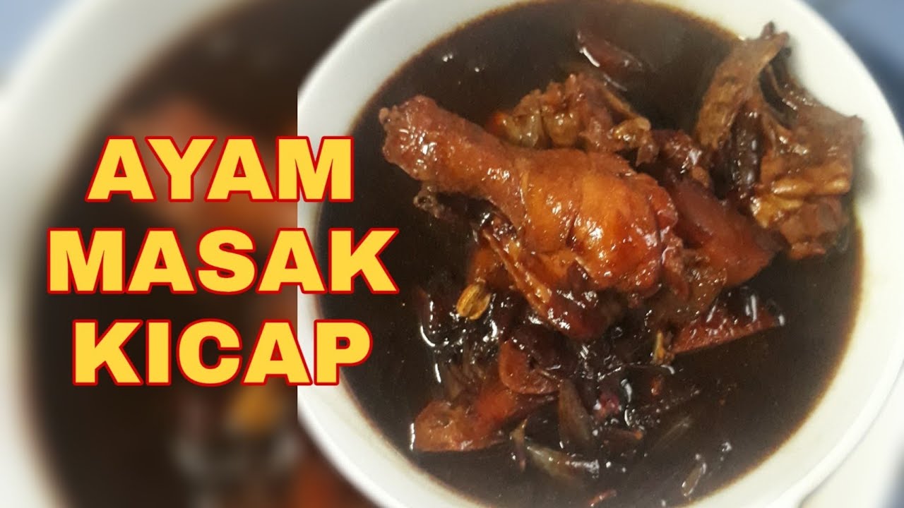 CARA MASAK,AYAM MASAK KICAP🍗😋#resepimudah#resepisimple# ...