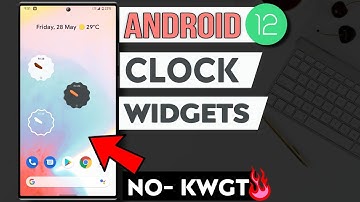 INSTALL Android 12 Clock Widgets any Android Smartphone! 🔥