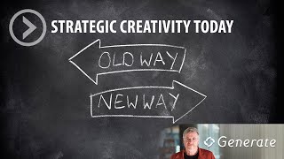 STRATEGIC CREATIVITY TODAY by Generate Insights 185 views 4 years ago 4 minutes, 34 seconds
