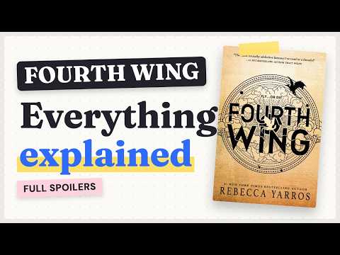 Fourth Wing Complete Guide: Full Summary, Characters, Dragons and Ending (Spoilers) video thumbnail
