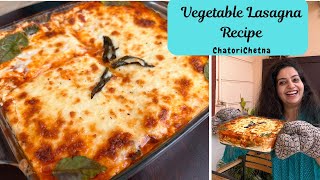 Vegetable Lasagna Recipe Indian Style | Easy Recipe | ChatoriChetna  #vegetablelasagna