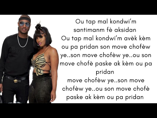 K-dilaku0026Bedjine-Move Chofè lyrics (pawòl) class=