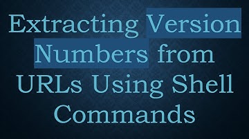 Extracting Version Numbers from URLs Using Shell Commands
