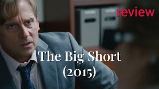 The Big Short (2015) Review: Betting Big on a Financial Meltdown