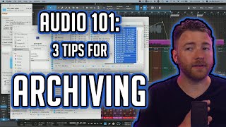 Audio 101: 3 Tips for good archiving and future-proofing