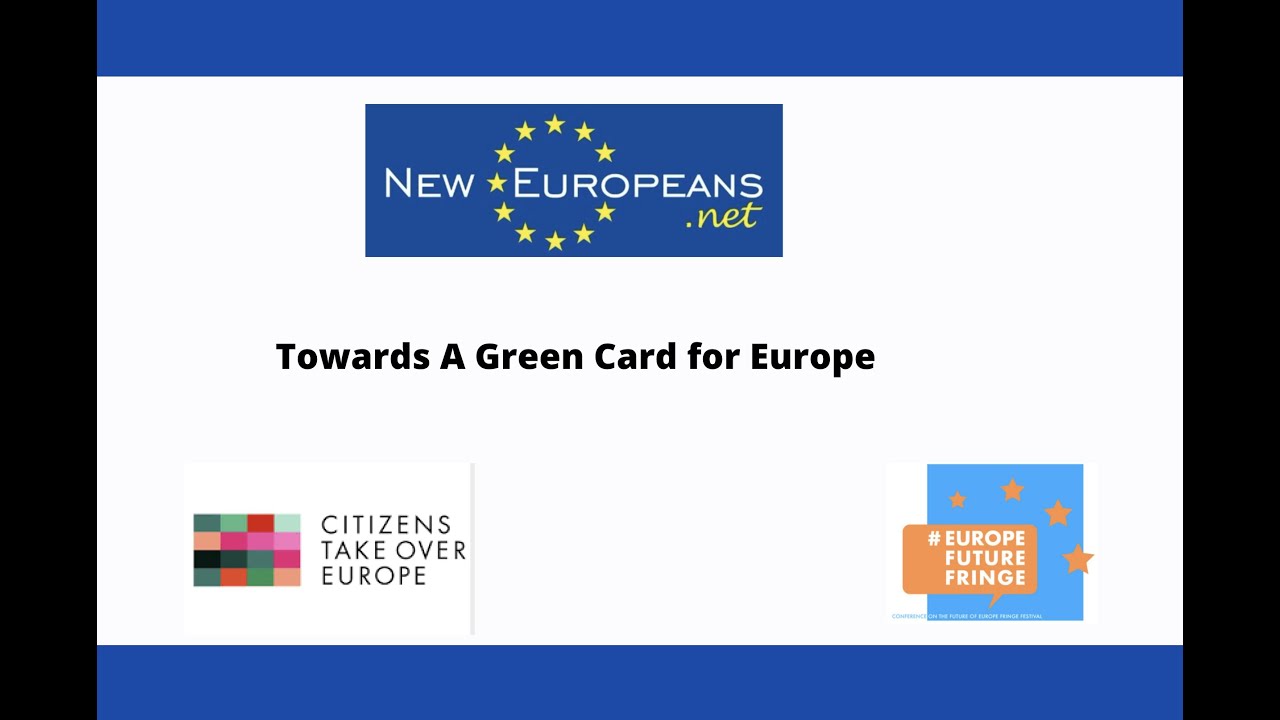 Towards a Green Card for Europe