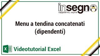 Excel Menu a tendina concatenati (dipendenti)