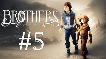 Brothers: A Tale of Two Sons Walkthrough - Chapter 4 - Part 5 [HD] [No commentary]