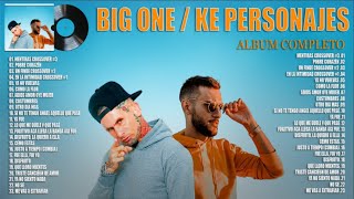 Big One, Ke Personajes Tendencia 2023 - Album Completo Mas Popular - Lo Más Escuchado