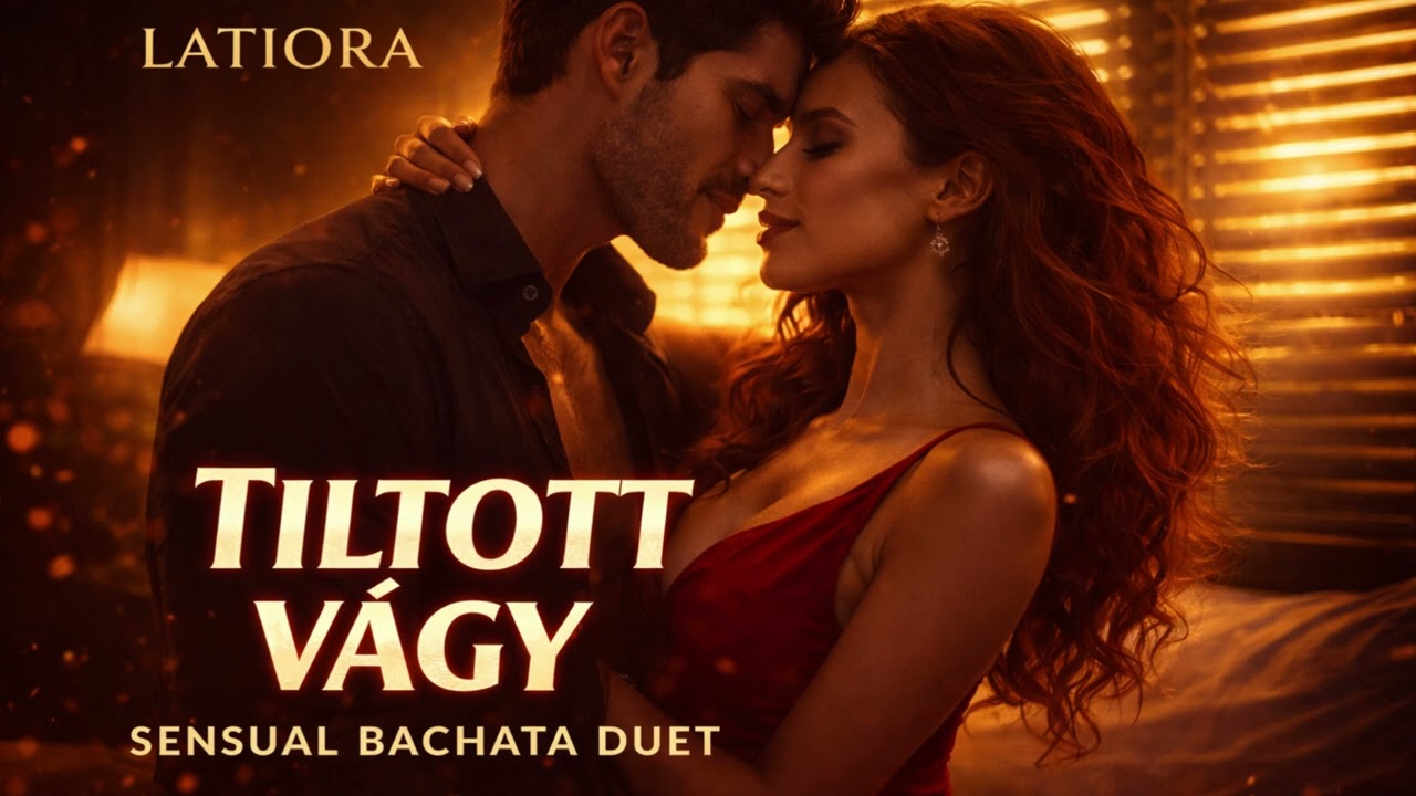 Tiltott vágy | Szenvedélyes bachata duett | Latiora #latinmusic #bachata #duet