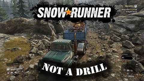 SnowRunner Walkthrough - Not A Drill