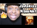 JADAKISS IS THE TRUTH!!! Jadakiss ft Styles P- We Gonna Make It (REACTION) First Time Hearing