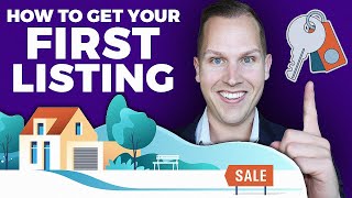 🔴 EXACTLY How to Get Your FIRST LISTING as a New Real Estate Agent * CREATIVE *