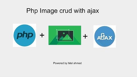 Php image crud with ajax in one video 🔥🔥🔥🔥