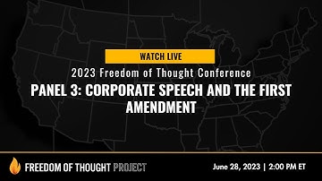 Corporate Speech and the First Amendment [Freedom of Thought Conf.]