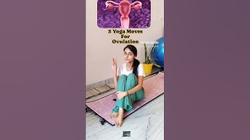 3 yoga poses for Ovulation #implantation #ovulation #fertility #fertilityyoga