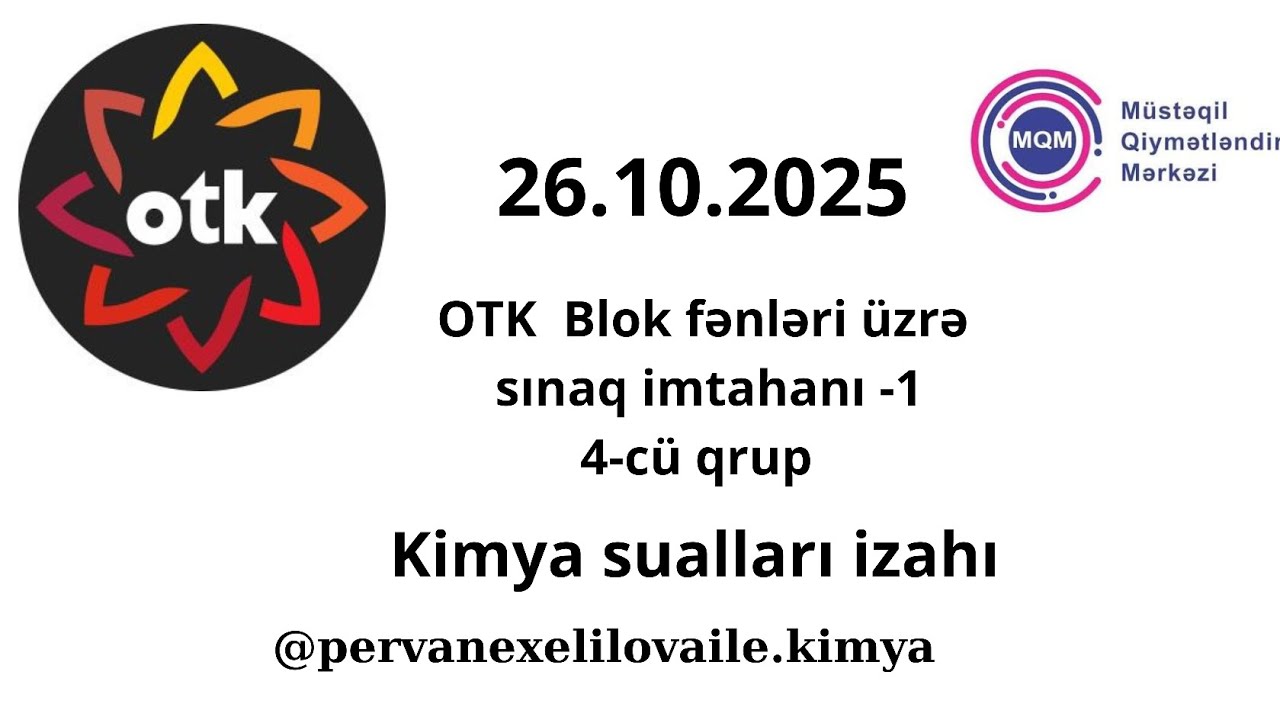 OTK 26.10.2025 tarixli 4-cü blok sınaq imtahanı izahları 