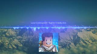 Subfer - Love Contraption ft. Kelly Ann (Hyper Intro 2017)