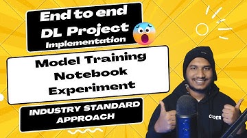 13. End To End DL Project Implementation With Deployment | Model Training Notebook Experiment