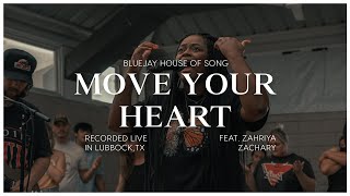 Move Your Heart (feat. Zahriya Zachary)