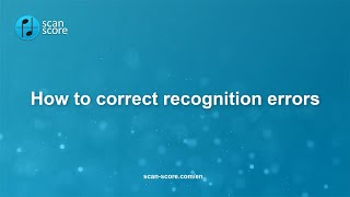 ScanScore - How to correct recognition errors