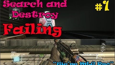 Search and Destroy Failing #1 (MLG Pro)