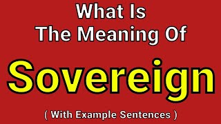 Meaning Of Sovereign | Sovereign | English Vocabulary | Most Common Words in English