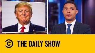 Trump Has A 'Hunch' That Coronavirus Isn't That Deadly | The Daily Show With Trevor Noah