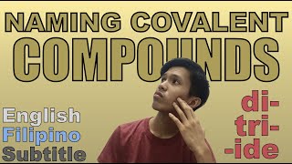 Naming Covalent Compounds made Easy and Simple! (English and Tagalog sub)