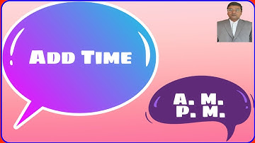 DAV | Class 4 | Maths | Unit 8 | Time and Calendar | W S 3 | Addition  | AKS online maths classes