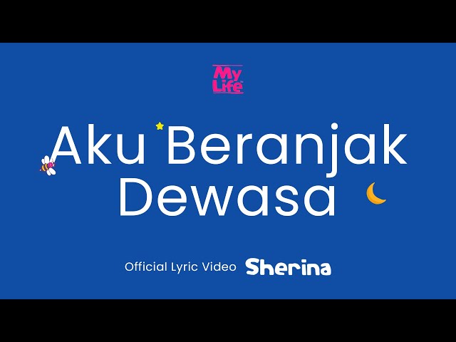Sherina - Aku Beranjak Dewasa | Official Lyric Video class=