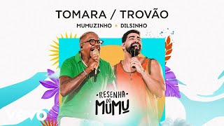 Mumuzinho - Tomara / Trovão (Resenha do Mumu) ft. Dilsinho