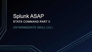 Splunk stats command part II (intermediate)