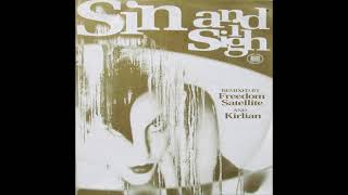 Sin - And I Sigh (Freedom Satellite mix)