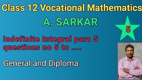 Indefinite Integral Class 12 in Bengali. Part 5. Vocational 12 questions no5 to @mandaletutorial