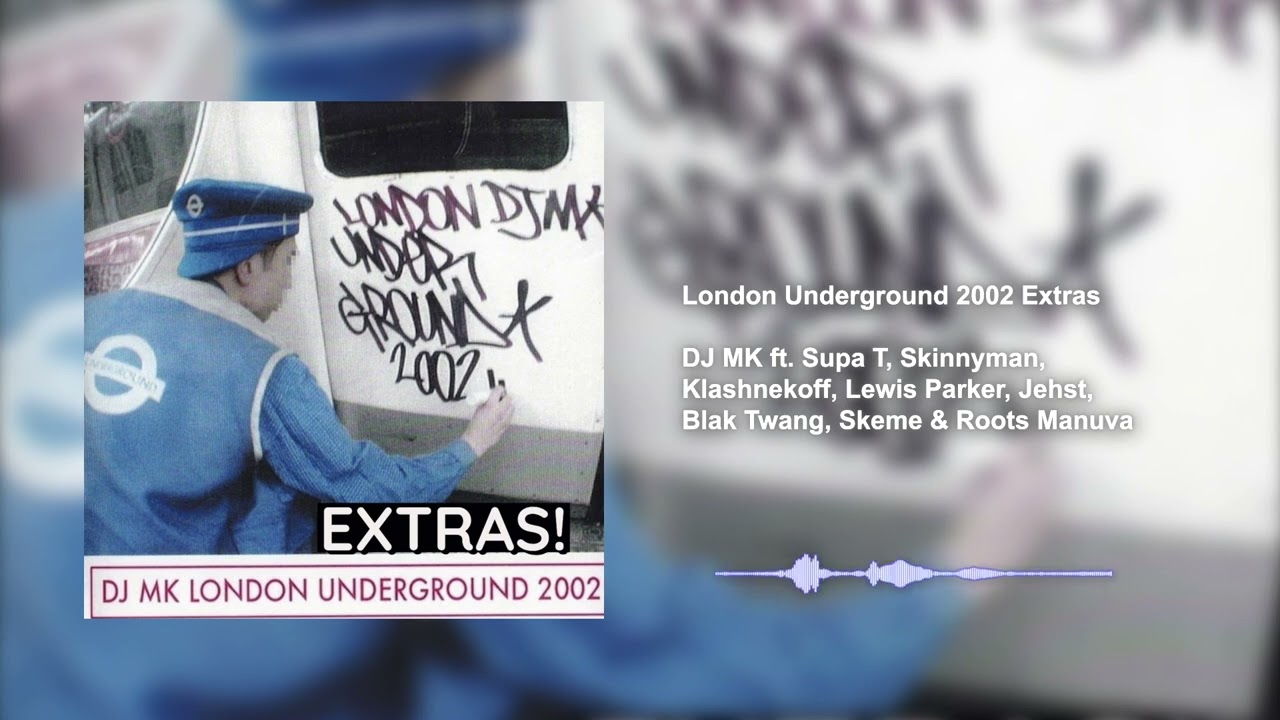 DJ MK - London Underground 2002 (extras) ft. Klashnekoff, Jehst