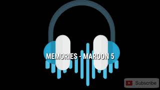 MEMORIES - MAROON 5