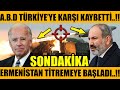 #sondakika A.B.D TÜRKİYE'YE KARŞI KAYBETTİ..!! ERMENİLER TİTREMEYE BAŞLADI..!!