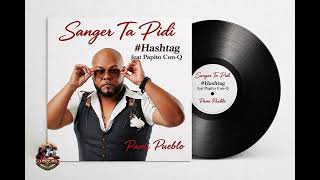 Hashtag x Papito Con-Q - “Sanger Ta Pidi”🩸🌾 