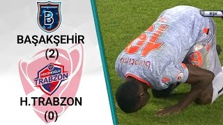 Başakşehir 2 - 0 Hekimoğlu Trabzon MAÇ ÖZETİ (Ziraat Türkiye Kupası 5. Tur Rövanş Maçı)