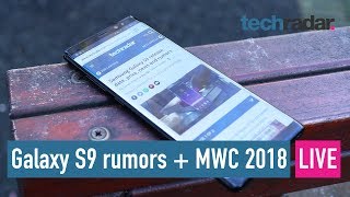 Samsung Galaxy S9 + MWC 2018 rumors - Live Q&A