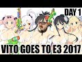Vito Goes to E3 2017 (Day 1)