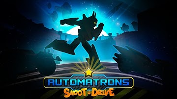 Automatrons: Shoot and Drive