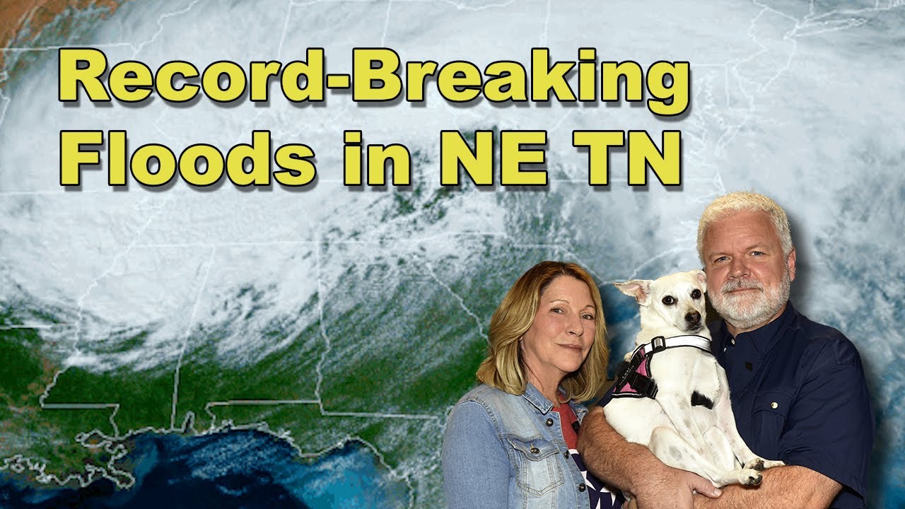 Record-Breaking Floods in Northeast Tennessee!
