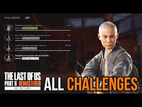 THE LAST OF US PART 2 REMASTERED - ALL Lev Challenges Guide (No Return DLC)