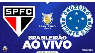 SÃO PAULO X CRUZEIRO AO VIVO COM IMAGENS - CAMPEONATO BRASILEIRO 2024 PES 2021