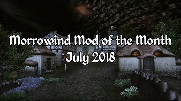 Morrowind Mod of the Month - July 2018