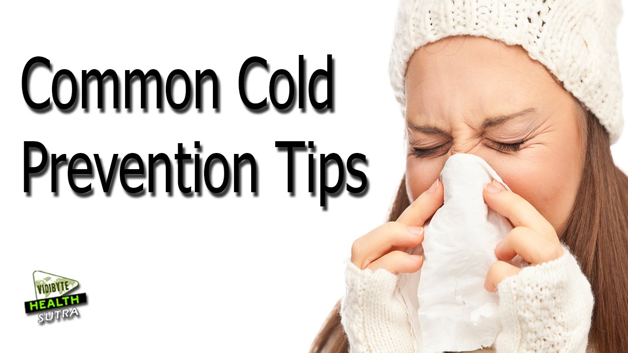 The Common Cold Prevention Tips YouTube
